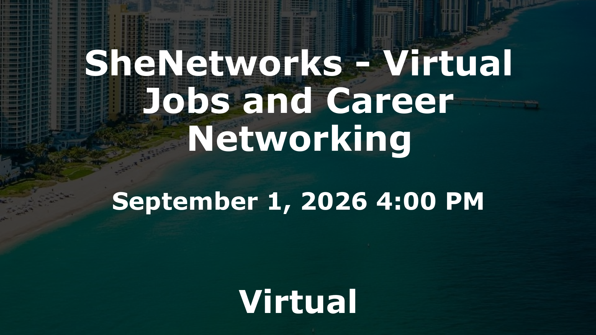 SheNetworks - Virtual Jobs and Career Networking event image